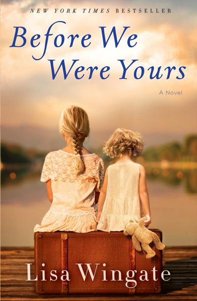 Image for event: &quot;Before We Were Yours&quot; by Lisa Wingate