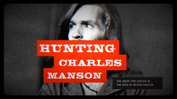 Image for event: &quot;Hunting Charles Manson&quot; by Lis Wiehl
