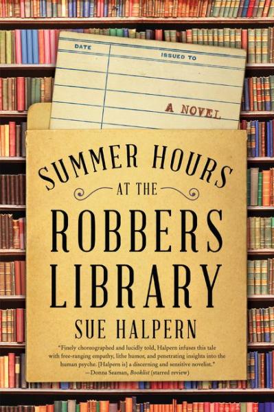 Image for event: Summer Hours at the Robbers Library by Sue Halpern